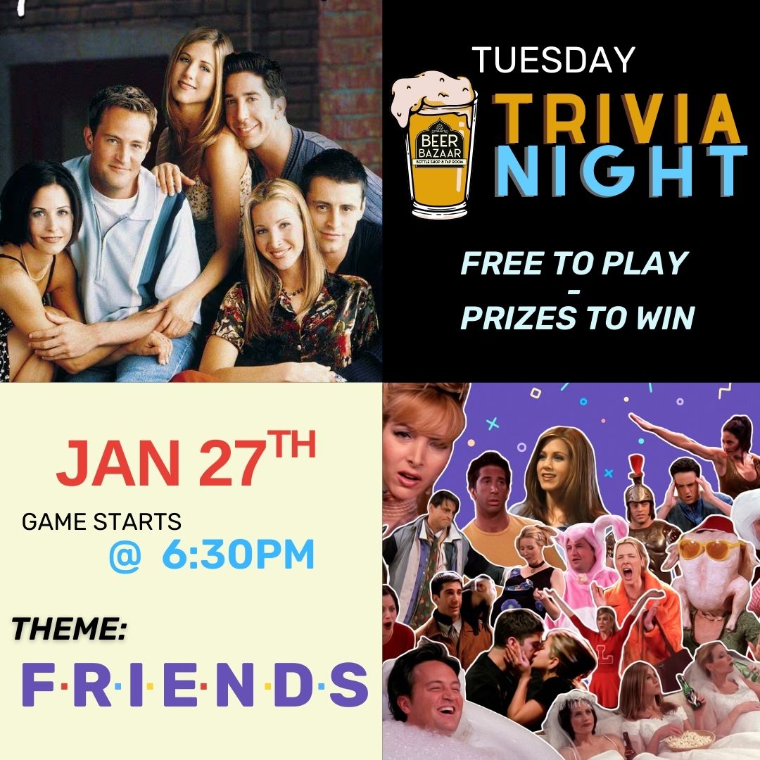 Friends Trivia at Beer Bazaar 